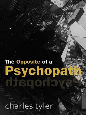 cover image of The Opposite of a Psychopath